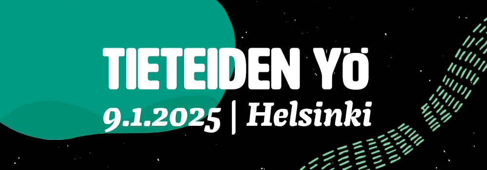 Teksti: Tieteiden yö 9.1.2025, Helsinki.